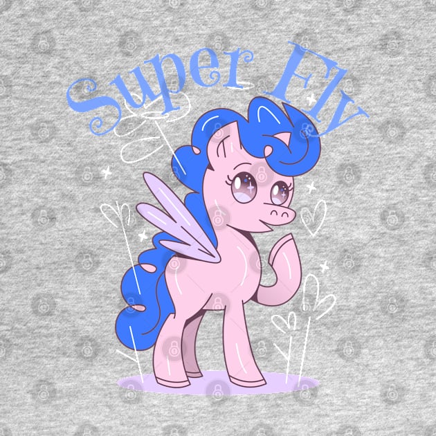 Super Fly Pony by Space Cadet Tees